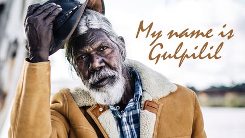 My Name is Gulpilil cover image