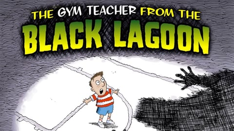 The Gym Teacher From the Black Lagoon cover image