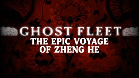 Ghost Fleet: The Epic Voyage of Zheng He cover image