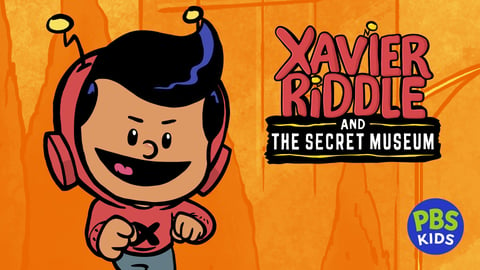 Xavier Riddle and the Secret Museum: S1 cover image