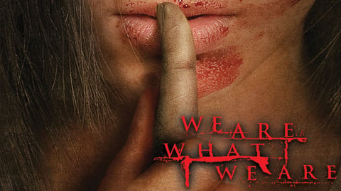 We Are What We Are cover image