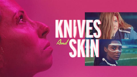 Knives and Skin cover image