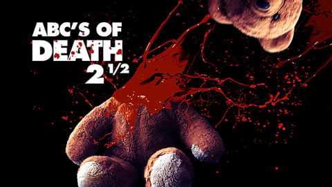 ABCs of Death 2.5.