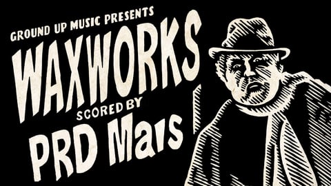 GroundUP Music Presents: Waxworks cover image