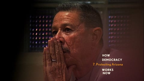 How Democracy Works Now. Episode 7, Protecting Arizona cover image