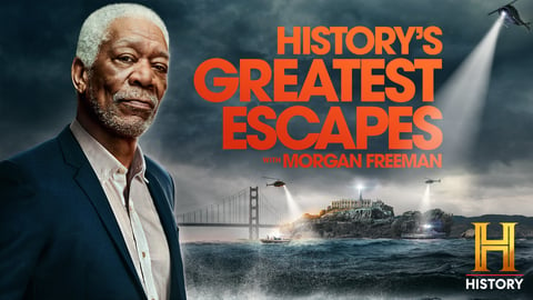 History's Greatest Escapes With Morgan Freeman: S1