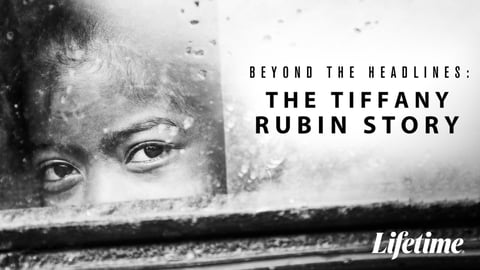 Beyond the Headlines: The Tiffany Rubin Story cover image