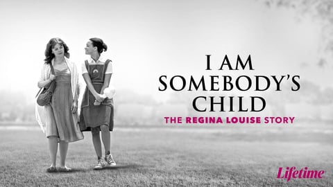 I Am Somebody's Child: The Regina Louise Story cover image