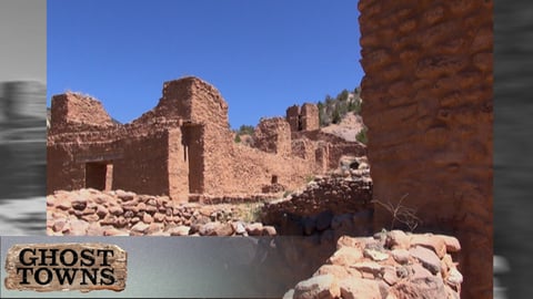 Ghost Towns - America's Lost World: The Ghosts of New Mexico