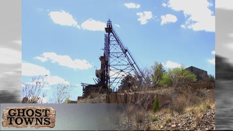 Ghost Towns - America's Lost World: Mining Towns of the Rocky Mountains