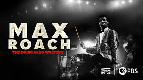 Max Roach: the Drum Also Waltzes