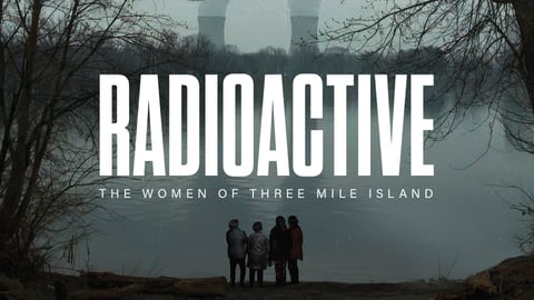 Radioactive: The Women of Three Mile Island cover image