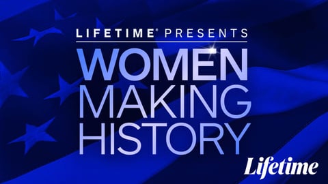 Lifetime Presents Women Making History cover image