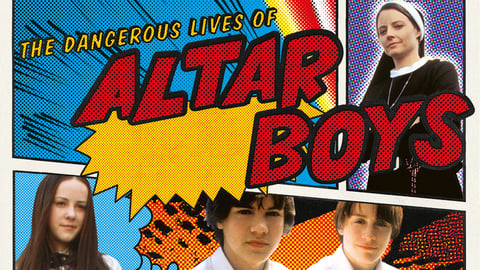 The Dangerous Lives of Altar Boys cover image