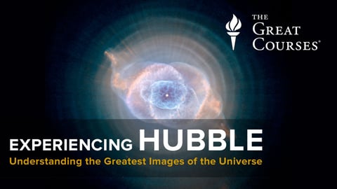 Experiencing Hubble: Understanding the Greatest Images of the Universe Course cover image