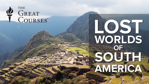 Lost Worlds of South America Course cover image