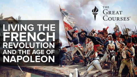 Living the French Revolution and the Age of Napoleon Course cover image