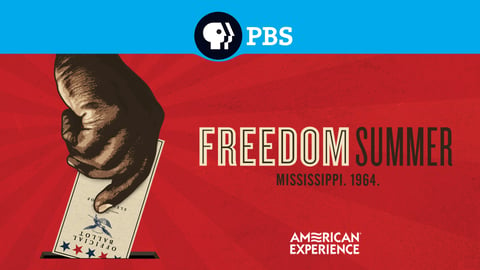 American Experience - Freedom Summer