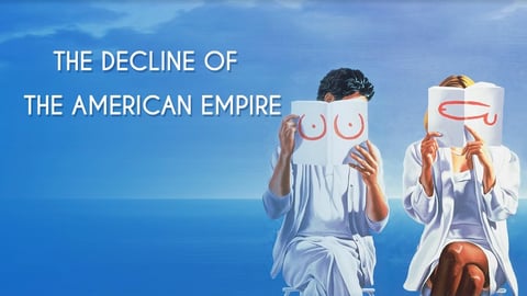 The Decline of the American Empire