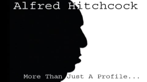 Alfred Hitchcock: More Than Just a Profile cover image