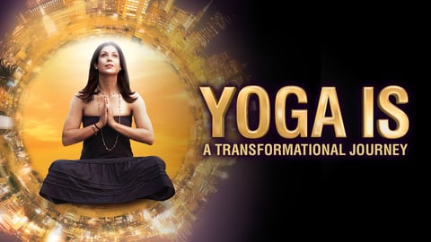 Yoga Is: A Transformational Journey cover image