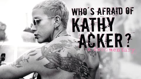 Who's Afraid of Kathy Acker cover image