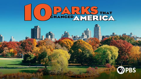 10 Parks that Changed America
