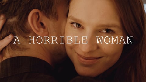 A Horrible Woman. [streaming video]