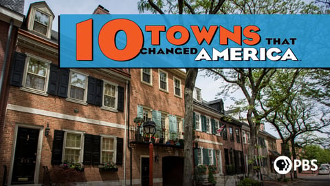 10 Towns that Changed America