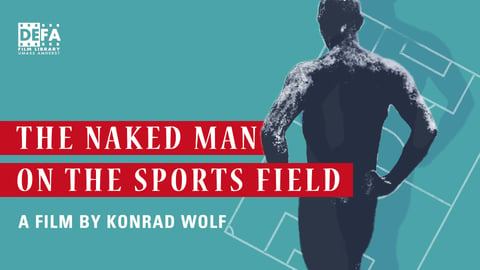 The Naked Man on the Sports Field cover image