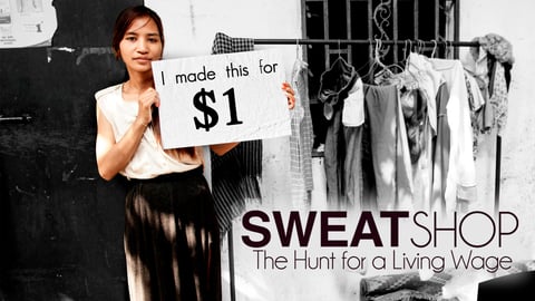 Sweatshop: The Hunt for a Living Wage cover image