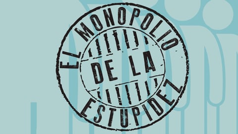 The Monopoly of Stupidity cover image