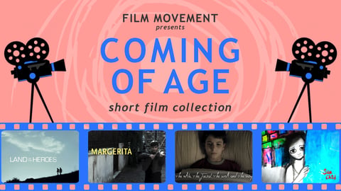 Coming of Age Short Film Collection cover image