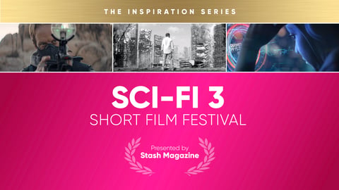 Stash Short Film Festival: Sci-Fi 3 cover image