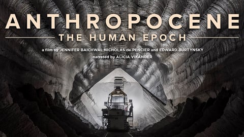 Anthropocene: The Human Epoch cover image