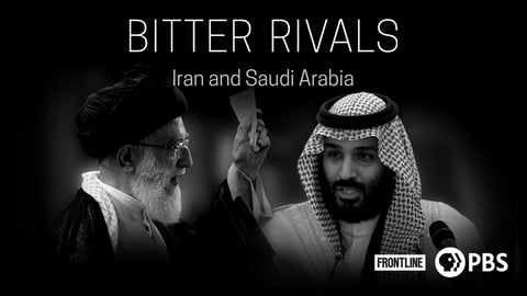 Frontline: Bitter Rivals: Iran and Saudi Arabia cover image
