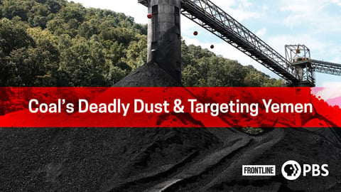 Forntline: Coal's Deadly Dust / Targeting Yemen cover image