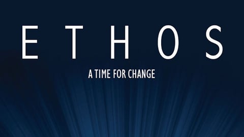Ethos : a time for change
