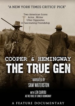Cooper and Hemingway: The True Gen - The Friendship of a Writer and an Actor