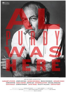 Al Purdy Was Here - Portrait of a Great Canadian Poet