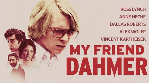 my friend dahmer full movie watch free