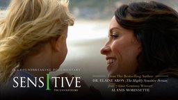 Sensitive - The Untold Story - A Film About the Innate Trait of High Sensitivity